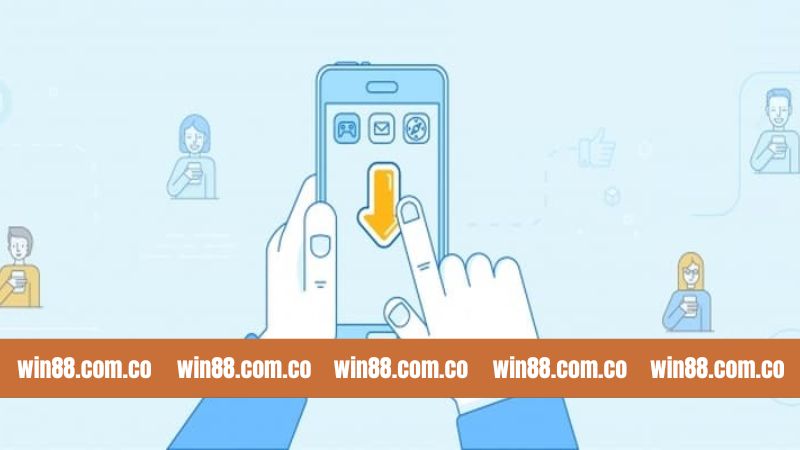 Tải App Win88 - Cài Đặt Nhanh Chóng Và Trải Nghiệm Mượt Mà